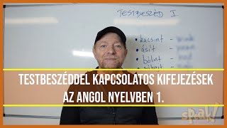 Testbeszéddel kapcsolatos kifejezések az angol nyelvben 1. [PéldáulPéterrel]