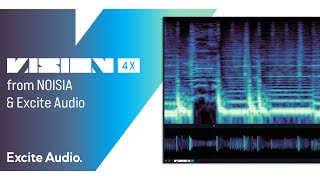 See Your Sound | VISION 4X from NOISIA \u0026 Excite Audio!