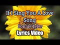 If I Sing You a Love Song - Bonnie Tyler (Lyrics Video)