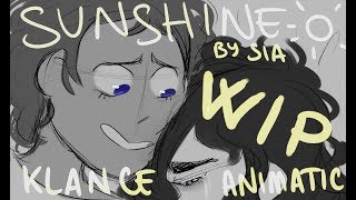 Sunshine - Sia (WIP Klance animatic)
