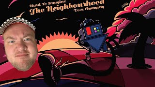 The Neighbourhood, Hard To Imagine The Neighbourhood Ever Changing: A Sad Fact | Full Album Review