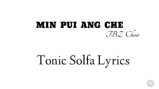 Min Pui Ang Che | Tonic Solfa Lyrics