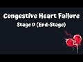 Stages of Congestive Heart Failure - Stage D (End-Stage)