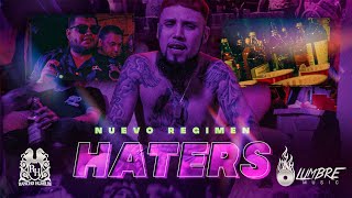 Nuevo Regimen - Haters [Official Video]