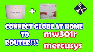 how to connect mercusys mw301r router to globe at home prepaid wifi