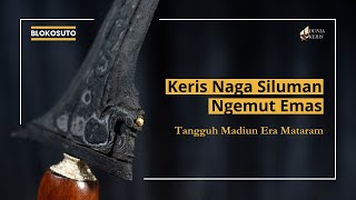 Keris Luk 7 Nogo Siluman Ngemut Emas | Blokosuto |  Eps  04