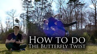 How to Butterfly Twist | Tricking Tutorial