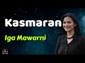 Iga Mawarni  -  Kasmaran  (Lirik Lagu)