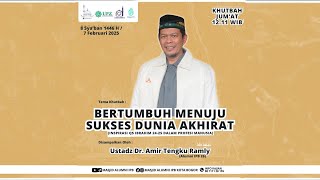 Bertumbuh Menuju Sukses Dunia Akhirat | Ust. Dr. Amir Tengku Ramly | Masjid Alumni IPB