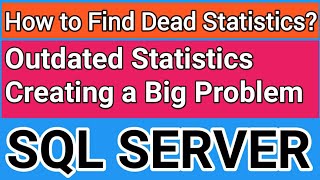 Find Outdated Statistics | How to check your dead SQL Database Statistics Statistics update checks