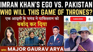 Major Gaurav Arya and Arzoo Kazmi On Imran Khan's Ego Vs Pakistan | THE CHANAKYA DIALOGUES Reaction