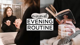 MINIMAL EVENING ROUTINE | Healthy Habits + Slow Living