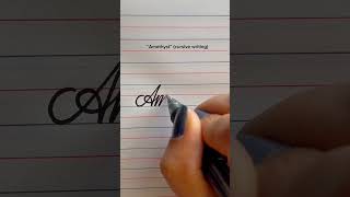 “Amethyst” in Cursive Writing Tutorial