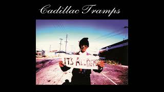 Cadillac Tramps - No Reason