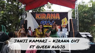 Janji Kamari - Kirana OVJ // Koplo Bajidor Medley - ft Queen Audio