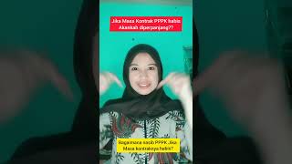 Jika Masa Kontrak PPPK Habis #asn #pppk #cpnsindonesia #pppk2022 #fyp #asnberakhlak