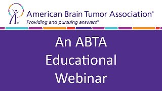 WEBINAR: Advances in the Imaging of Glioblastoma