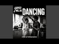 You will be dancing
