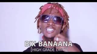 Wah We Gona Do Bix Banaana New Ugandan Music 2016