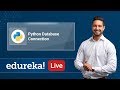 Python Live - 1 | Python Database Connection | How to Connect Python with MySQL Database | Edureka