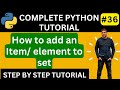 How To Add Set Items in Python || Add an item to a Python Set || How to add an element to a set