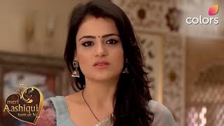 Ishani ने दी अपनी पागलपन की परीक्षा | Meri Aashiqui Tum Se Hi | Colors TV