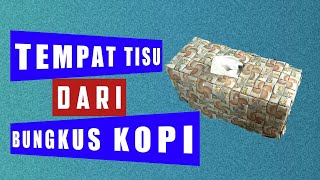 Cara Membuat Tempat Tisu Dari Bungkus Kopi | Anyaman Rapat