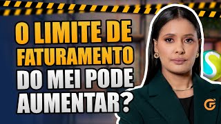 NOVO PROJETO DE LEI PREVÊ AUMENTO NO LIMITE DE FATURAMENTO DO MEI | ENTENDA COMO FUNCIONA