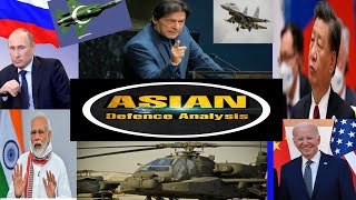 Asian defence analysis [ Defence , military and strategic, planning @asiandefenceanalysis4201