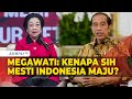 Megawati Tanya ke Presiden Jokowi: Kenapa Sih Mesti Indonesia Maju?