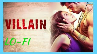 Ek Villain - Banjaara Bollywood Lofi Flip🌊 |Mr Shanks| Hindi lofi