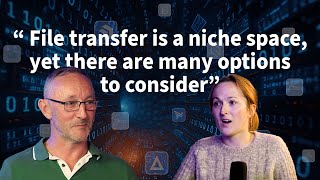 How to Navigate the Complex World of Secure File Transfer