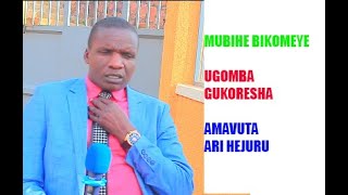 NGIBI IBIHE BIKOMEYE! PASTOR MUNEZERO AHANUYE IBY\