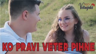 VETRNJAKI – KO PRAVI VETER PIHNE (Official video)