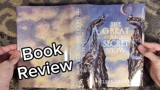 Book Review of The Great and Secret Show by Clive Barker - First Book of the Art