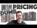 Buy These Today, but it should P!SS You off... a Cheap Audio Man Rant about speaker pricing