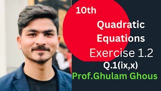 Exercise 1.2-Class 10 Math Q no.1(ix, x) | Quadratic Formula| #maths #viral #1k #viralvideo #foryou