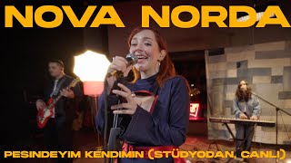 Nova Norda - Peşindeyim Kendimin (Stüdyodan, Canlı)