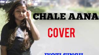 Chale Aana || Cover Song || De de Pyaar De || Armaan Malik  ||