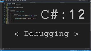 Intro To Programming 12 : Debugging
