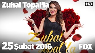 Zuhal Topal'la 25 Şubat 2016