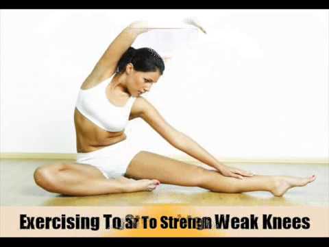 6 Ways To Strenghten Weak Knees 6 Ways To Strenghten Weak Knees
