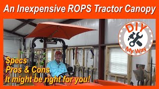 Inexpensive ROPS Tractor Canopy: Snowco Femco RU-50 (#101)