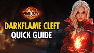 Darkflame Cleft Guide: EZ FARM for The War Within Launch