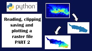 Reading, Clipping, Saving and Plotting a raster file using python - PART 2