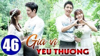 Gia vị yêu thương Tập 46, phim Hàn Quốc lồng tiếng