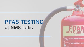 PFAS Testing at NMS Labs