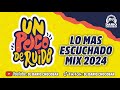 UN POCO DE RUIDO | LO MÁS ESCUCHADO MIX 2024 | Dj Darío Chocobar™ 😎