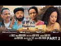 New Eritrean Movie - Homeless - Part 2 - ሆምለስ - ሓዳስ ኣብ ኣሜሪካ እተሰርሐት ፊልም - A Film  By Miriam Misghina