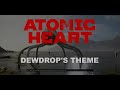 Atomic heart - Dewdrop boss theme